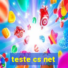 teste cs net